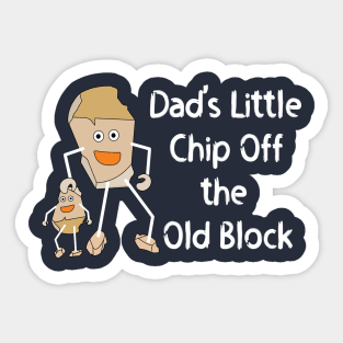 Dad's Little Chip White Text Sticker